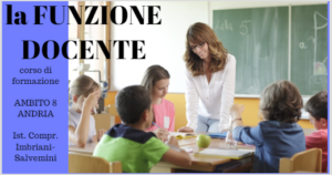 corso di formazione per docenti - AMBITO 8 Andria - ISTITUTO COMPRENSIVO IMBRIANI SALVEMINI